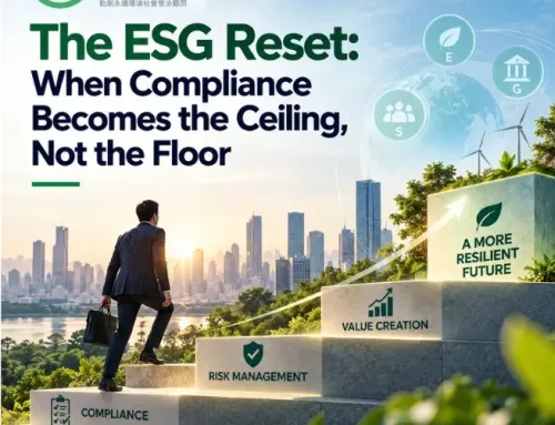 The ESG Reset: When Compliance Becomes the Ceiling, Not the Floor